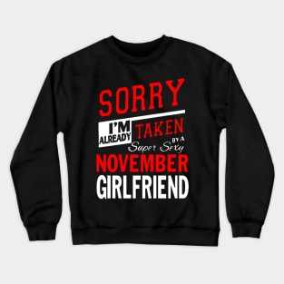 Sorry I'm already taken Crewneck Sweatshirt